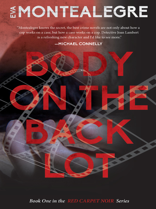 Title details for Body on the Backlot by Eva Montealegre - Available